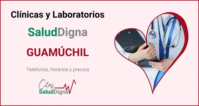 Clínicas y Laboratorios Salud Digna Guamúchil - Precios, teléfono y horario