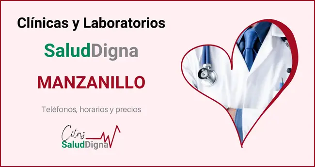 Clínicas y Laboratorios Salud Digna Manzanillo - Precios, teléfono y horario
