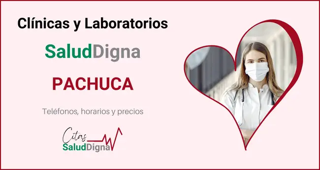 Clínicas y Laboratorios Salud Digna Pachuca - Precios, teléfono y horario