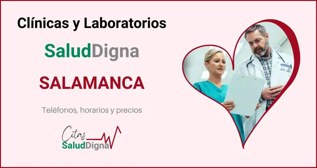 Clínicas y Laboratorios Salud Digna Salamanca - Precios, teléfono y horario