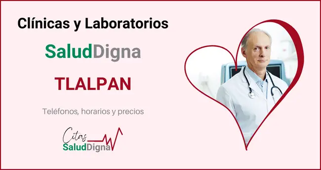 Clínicas y Laboratorios Salud Digna Tlalpan - Precios, teléfono y horario