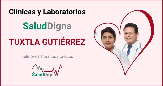 Clínicas y Laboratorios Salud Digna Tuxtla Gutiérrez - Precios, teléfono y horario